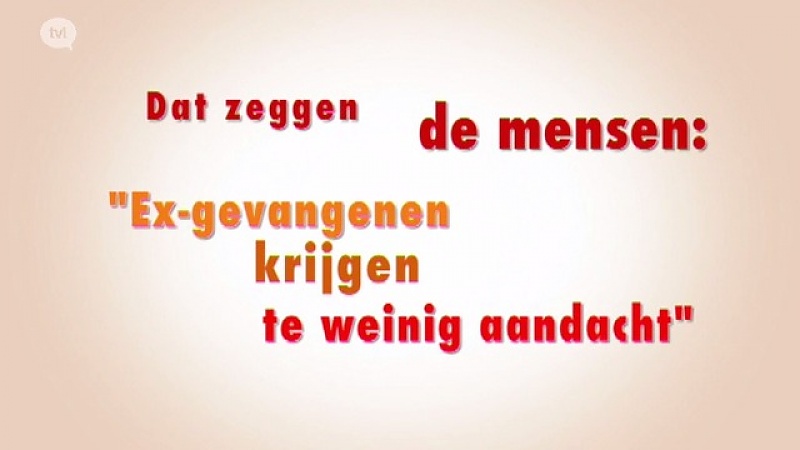 DZDM 5 - afl 8 Ex- gevangenen krijgen te weinig aandacht