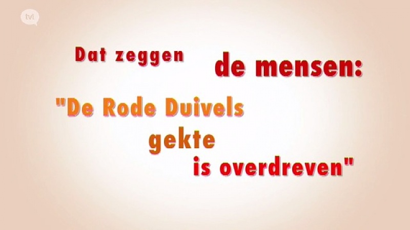 De Rode Duivels gekte is overdreven