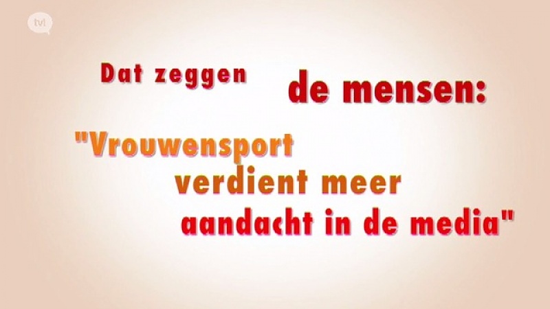 Vrouwensport verdient meer aandacht in de media